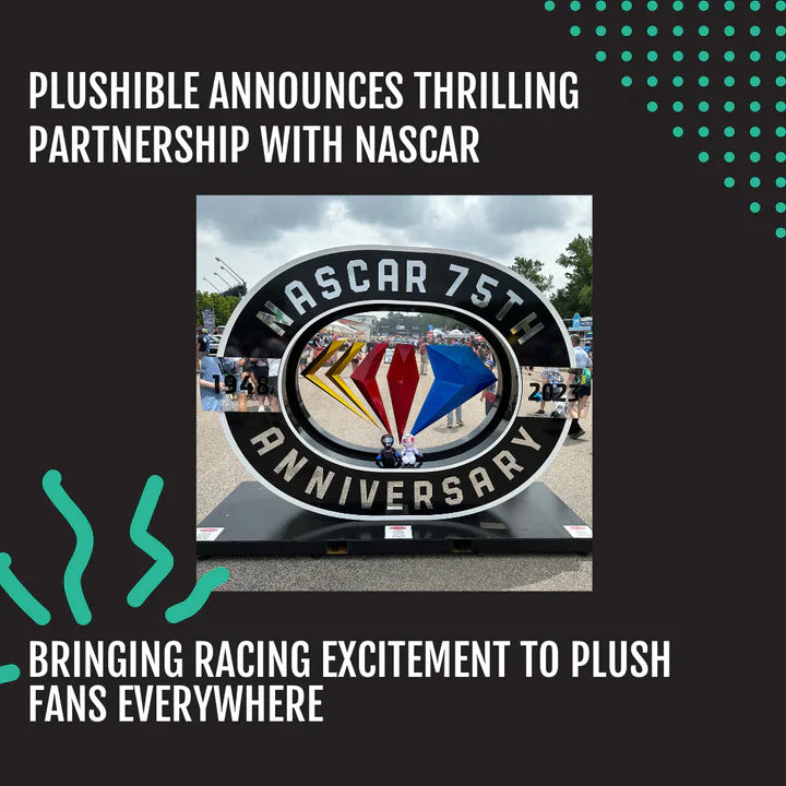 PLUSHIBLE ANNOUNCES THRILLING PARTNERSHIP WITH NASCAR: BRINGING RACING EXCITEMENT TO PLUSH FANS EVERYWHERE - OrangeOnions Wholesale