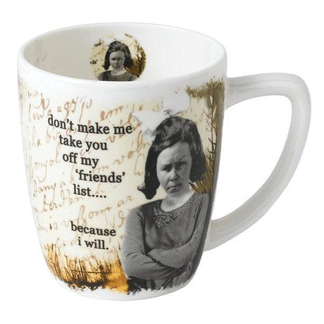 Enesco Mugs "Don't Make Me Take You Off My Friends List" Mug